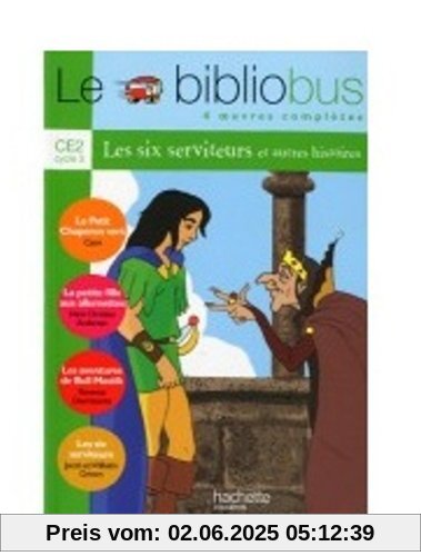 Le BiblioBus, numéro 6 : CE2 - Les six serviteurs (livre de l'élève)