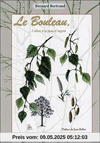 Le Bouleau, l'arbre à la peau d'argent - Vol. 18 (Le compagnon végétal)