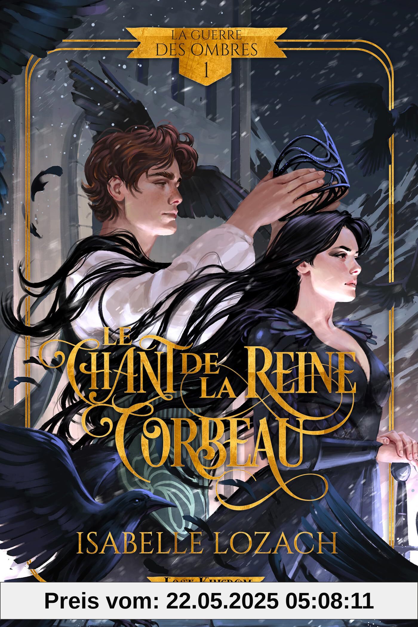 Le Chant de la Reine Corbeau: La guerre des Ombres 1