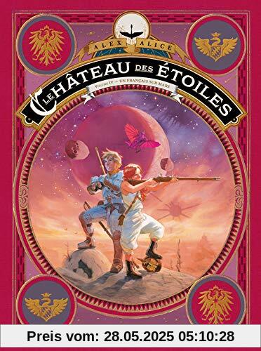 Le Chateau des Etoiles Tome 4 - les Prisonniers de Mars
