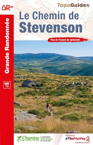 Chemin de Stevenson GR70 (0700): réf. 700 (Grande Randonnée, Band 700) von Federation Francaise de la Randonnee Pedestre