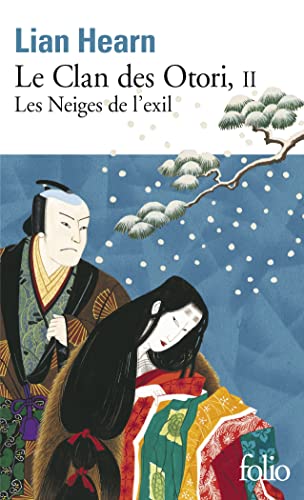 Le Clan des Otori: Les Neiges de l'exil (2) von FOLIO