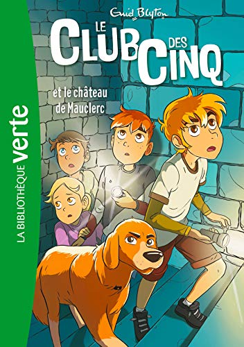 Le Club des Cinq 12 NED - Le Club des Cinq et le château de Mauclerc Le Club des Cinq 12 NED - Le Club des Cinq et le château de Mauclerc von Hachette