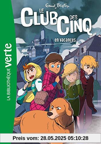 Le Club des Cinq 4/Le Club des Cinq en vacances Le Club des Cinq 4/Le Club des Cinq en vacances
