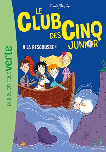 Le Club des Cinq Junior 10 - A la rescousse