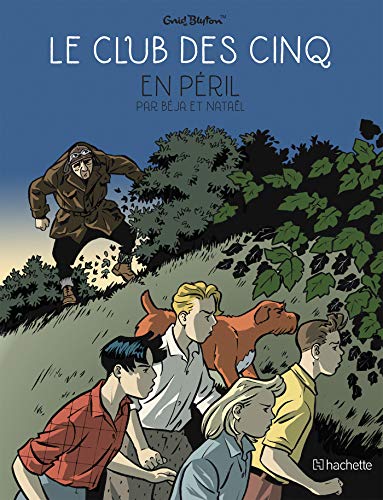 Le Club des Cinq T5 - Le Club des Cinq en péril Le Club des Cinq T5 - Le Club des Cinq en péril von HACHETTE COMICS