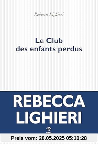 Le Club des enfants perdus: Roman Le Club des enfants perdus: Roman