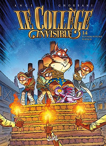 Le Collège invisible T14: Burnem witchae burnem von SOLEIL