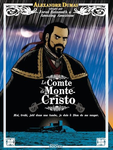 Le Comte de Monte-Cristo: d'après Alexandre Dumas