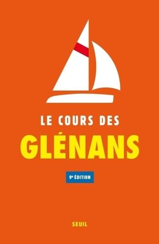 Le Cours des Glénans: (9e édition)