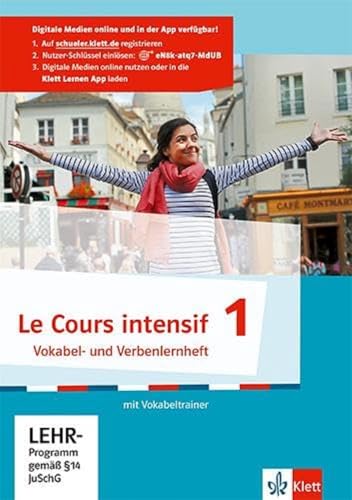 Le Cours intensif 1: Vokabel-/Verbenlernheft mit Vokabeltrainer 1. Lernjahr (Le Cours intensif. Französisch als 3. Fremdsprache ab 2016) Le Cours intensif 1: Vokabel-/Verbenlernheft mit Vokabeltrainer 1. Lernjahr (Le Cours intensif. Französisch als 3. Fremdsprache ab 2016)