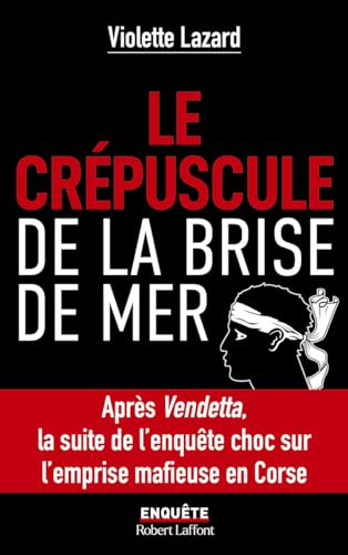 Le Crépuscule de la Brise de Mer von ROBERT LAFFONT