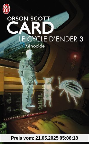 Le Cycle d'Ender, tome 3 : Xénocide (Science Fiction)