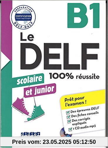Le DELF Scolaire: B1 - Übungsheft mit MP3-CD und Lösungen Le DELF Scolaire: B1 - Übungsheft mit MP3-CD und Lösungen