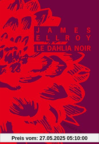 Le Dahlia Noir Le Dahlia Noir