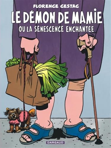 Le Démon de mamie ou la sénescence enchantée von DARGAUD