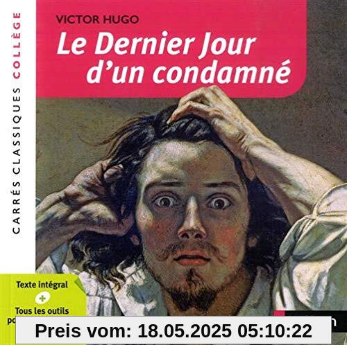 Le Dernier jour d'un condamné - Hugo - 29 (CARRES CLASSIQUES COLLEGE)