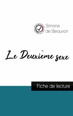Le Deuxième sexe de Simone de Beauvoir (fiche de lecture et analyse complète de l'oeuvre) von Comprendre la littérature