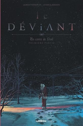 Le Déviant - Un conte de Noël tome 1: Première partie Le Déviant - Un conte de Noël tome 1: Première partie von URBAN COMICS