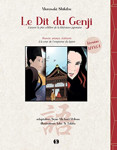 Le Dit du Genji: La plus célèbre œuvre de la littérature japonaise en Bande-Dessinée- Édition Manga- Amour, pouvoir et trahison à la cour de l'Empereur du Japon Le Dit du Genji: La plus célèbre œuvre de la littérature japonaise en Bande-Dessinée- Édition Manga- Amour, pouvoir et trahison à la cour de l'Empereur du Japon