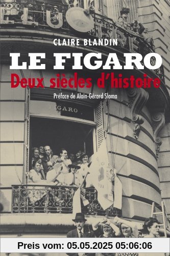 Le Figaro : Deux siècles d'histoire