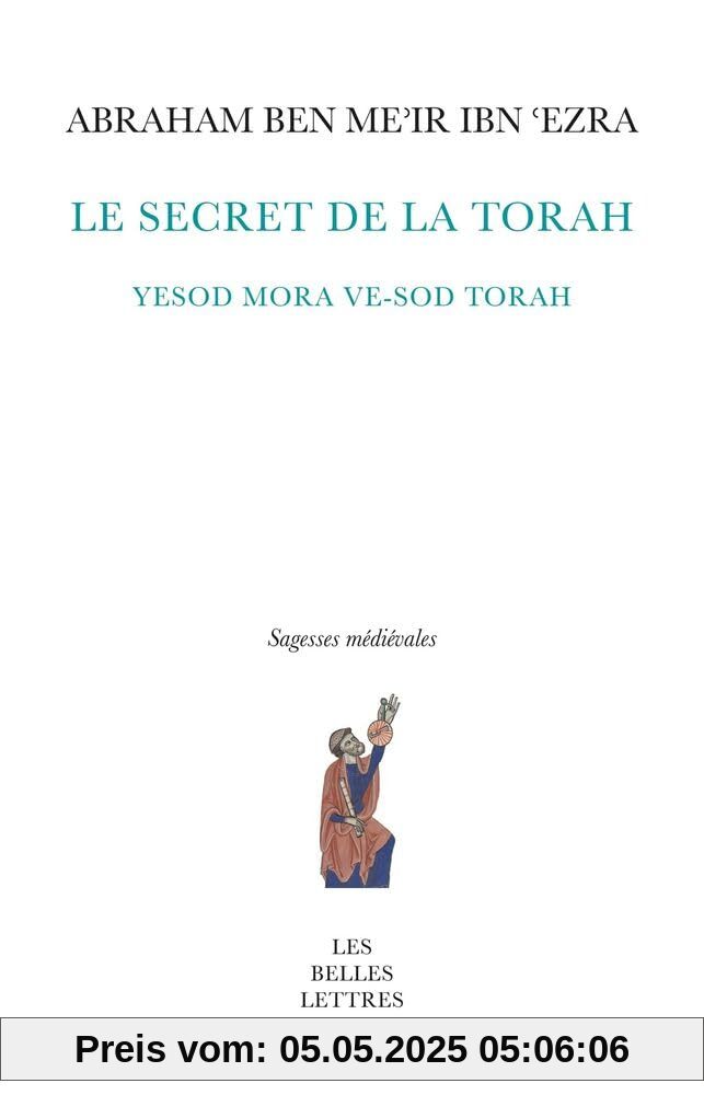 Le Fondement De La Crainte Et Le Secret De La Torah: Yesod mora ve-sod Torah (Sagesses Medievales)