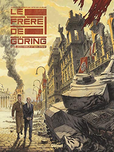 Le Frère de Göring - Tome 02: Le chasseur et son ombre