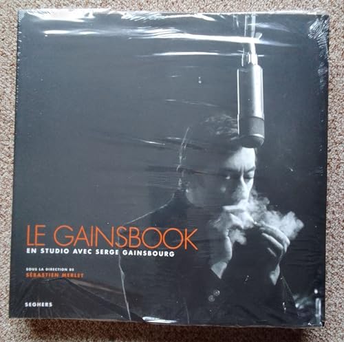 Le Gainsbook: En studio avec Serge Gainsbourg