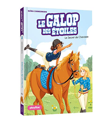 Le Galop des Etoiles - Le secret de Cherokee - Tome 2 von PLAY BAC