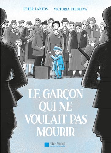 Le Garçon qui ne voulait pas mourir von ALBIN MICHEL