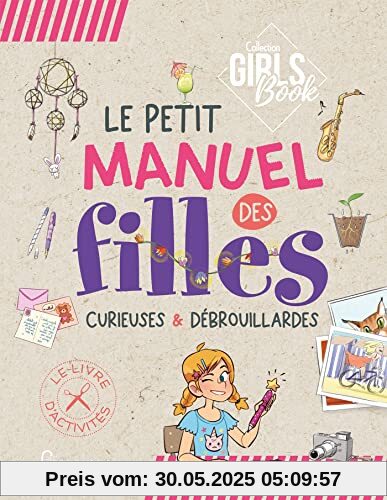 Le Girl's Book - Le petit manuel des filles curieuses et débrouillardes