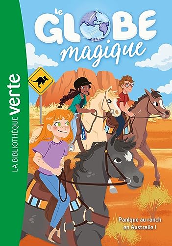 Le Globe magique 04 - Panique au ranch en Australie ! von HACHETTE JEUN.