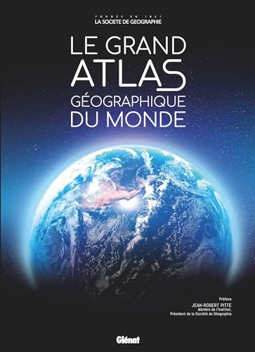 Le Grand Atlas géographique du monde 6e ed von GLENAT