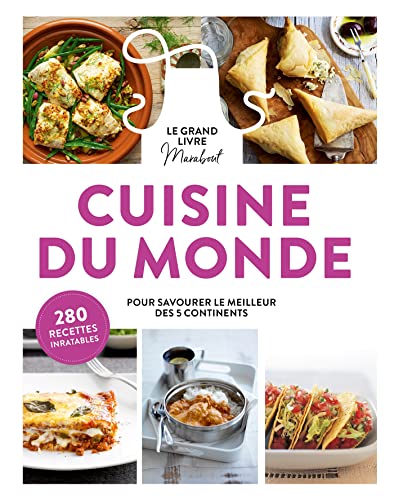 Le Grand Livre Marabout de la cuisine du monde: Pour savourer le meilleur des 5 continents von MARABOUT