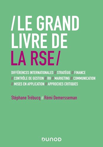Le Grand Livre de la RSE: Différences internationales // Stratégie // Finance // contrôle de gestion // RH // Marketing.. Le Grand Livre de la RSE: Différences internationales // Stratégie // Finance // contrôle de gestion // RH // Marketing..