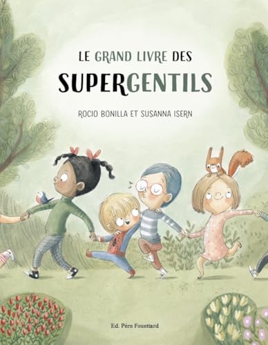 Le Grand Livre des Supergentils von PERE FOUETTARD