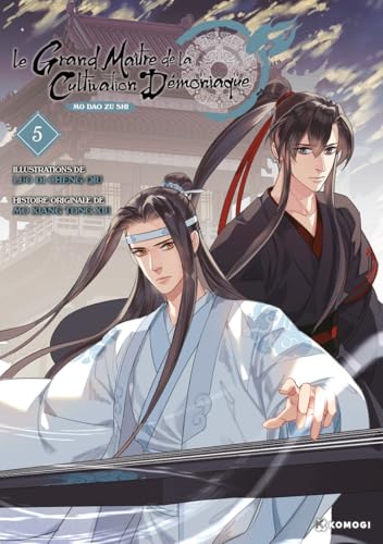 Le Grand Maître de la Cultivation Démoniaque (Mo Dao Zu Shi) T05: Mo Dao Zu Shi von KOMOGI