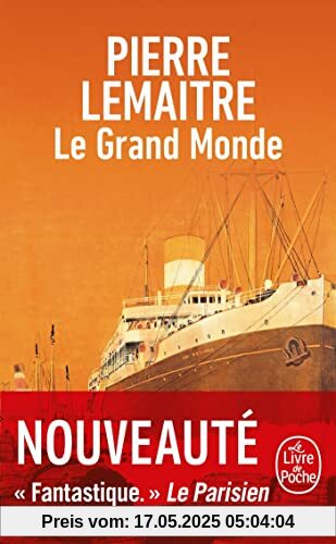 Le Grand Monde: Roman