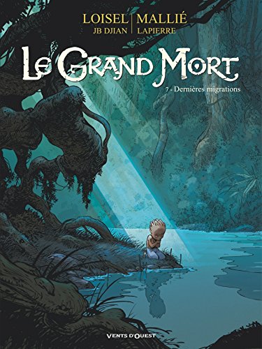 Le Grand Mort - Tome 07: Dernières migrations Le Grand Mort - Tome 07: Dernières migrations von VENTS D'OUEST