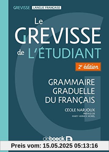 Le Grevisse de l'étudiant: Grammaire graduelle du français (2021)