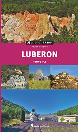 Luberon - Provence (Le guide rando) von RANDO