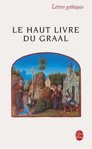 Le Haut Livre Du Graal: Perlesvaus (Le Livre de Poche) von LIVRE DE POCHE