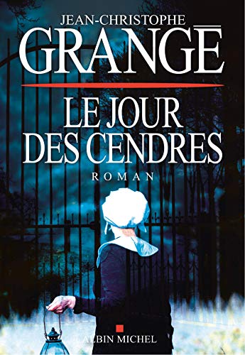 Le Jour des cendres: Série "Rivières pourpres" von ALBIN MICHEL