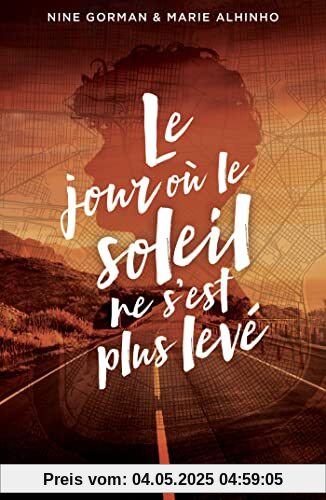 Le Jour où le soleil ne s'est plus levé: La nuit où les étoiles se sont éteintes - Tome 2 Le Jour où le soleil ne s'est plus levé: La nuit où les étoiles se sont éteintes - Tome 2
