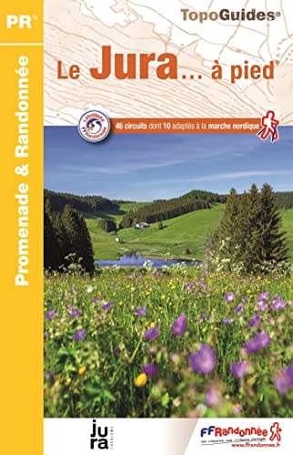 Jura à pied 46 circuits (D039): réf D039 (Promenade & Randonnée)
