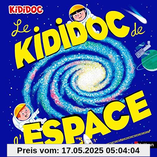 Le Kididoc de l'espace (KIDIDOC POURQUOI COMMENT)