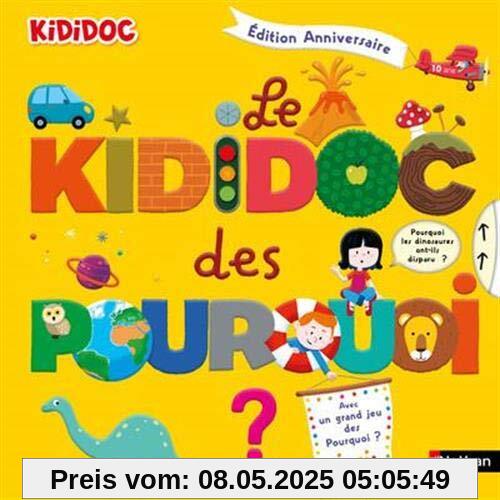 Le Kididoc des pourquoi - Edition Anniversaire (KIDIDOC POURQUOI COMMENT)