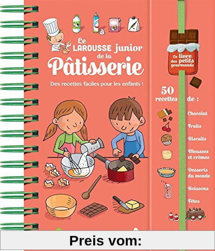 Le Larousse Junior de la pâtisserie : Des recettes faciles pour les enfants !