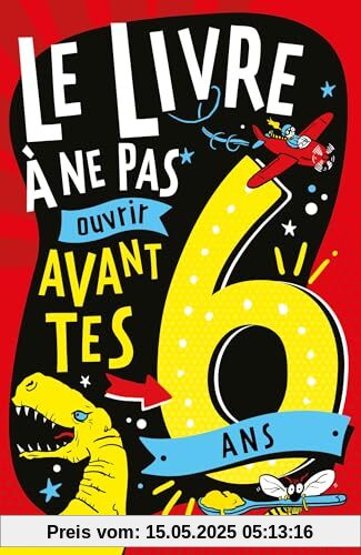 Le Livre à ne pas ouvrir avant tes 6 ans
