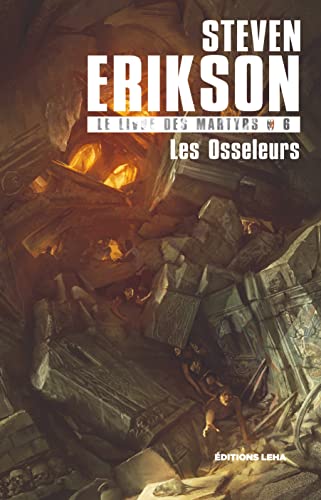 Les osseleurs: Le livre des martyrs (6)